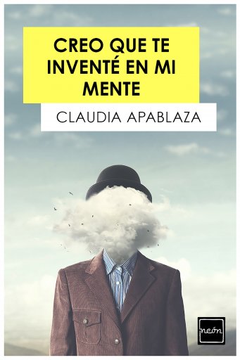 CREO QUE TE INVENTÉ EN MI MENTE (EBOOK)