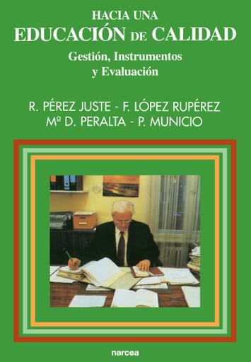HACIA UNA EDUCACIÓN DE CALIDAD. GESTIÓN, INSTRUMENTOS Y EVALUACIÓN (EBOOK)