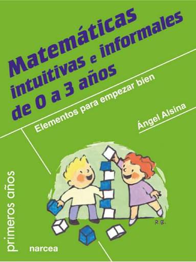 MATEMÁTICAS INTUITIVAS E INFORMALES DE 0 A 3 AÑOS. ELEMENTOS PARA EMPEZAR BIEN (EBOOK)