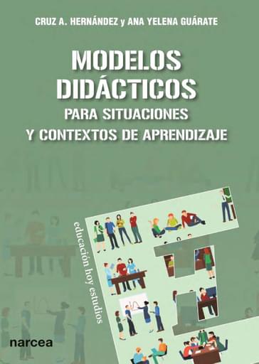 MODELOS DIDÁCTICOS. PARA SITUACIONES Y CONTEXTOS DE APRENDIZAJE (EBOOK)