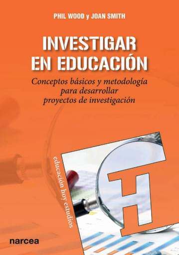 INVESTIGAR EN EDUCACIÓN. CONCEPTOS BÁSICOS Y METODOLOGÍA PARA DESARROLLAR PROYECTOS DE INVESTIGACIÓN (EBOOK)