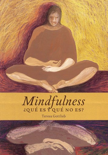 MINDFULNESS, ¿QUÉ ES Y QUÉ NO ES? (EBOOK)