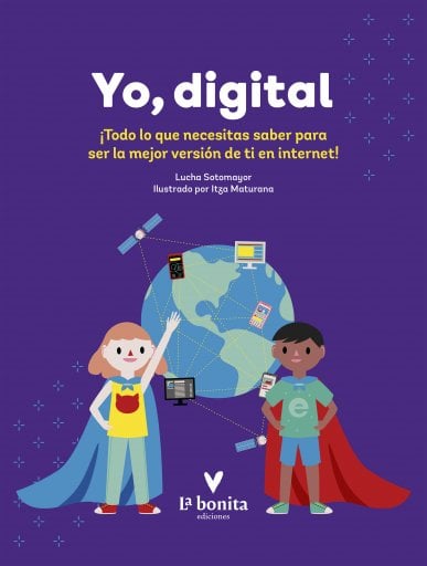 YO DIGITAL: ¡TODO LO QUE NECESITAS SABER PARA SER LA MEJOR VERSIÓN DE TI EN LA RED! (EBOOK)