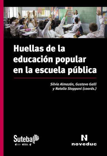 HUELLAS DE LA EDUCACIÓN POPULAR EN LA ESCUELA PÚBLICA (EBOOK)