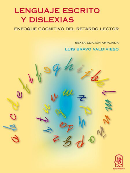 LENGUAJE ESCRITO Y DISLEXIA: ENFOQUE COGNITIVO DEL RETARDO LECTOR. SEXTA EDICIÓN AMPLIADA (EBOOK)