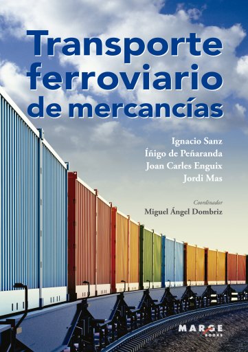 TRANSPORTE FERROVIARIO DE MERCANCÍAS (EBOOK)