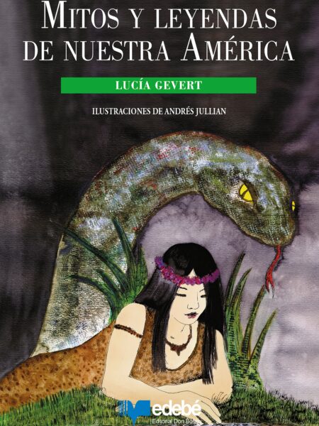 MITOS Y LEYENDAS DE NUESTRA AMÉRICA (EBOOK)