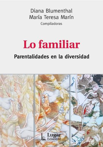 LO FAMILIAR. PARENTALIDADES EN LA DIVERSIDAD (EBOOK)