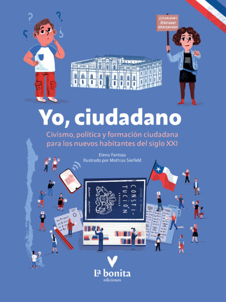 YO CIUDADANO: CIVISMO, POLÍTICA Y FORMACIÓN CIUDADANA PARA LOS NUEVOS HABITANTES DEL SIGLO XXI (EBOOK)