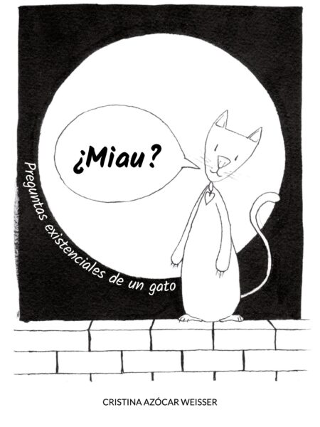 ¿MIAU? PREGUNTAS EXISTENCIALES DE UN GATO (EBOOK)