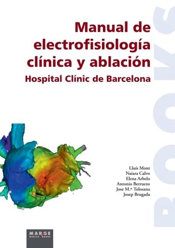 MANUAL DE ELECTROFISIOLOGÍA CLÍNICA Y ABLACIÓN (EBOOK)