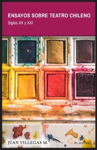 ENSAYOS SOBRE TEATRO CHILENO. SIGLOS XX Y XXI (EBOOK)