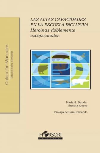 HEROÍNAS DOBLEMENTE EXCEPCIONALES. LAS ALTAS CAPACIDADES EN LA ESCUELA INCLUSIVA (EBOOK)