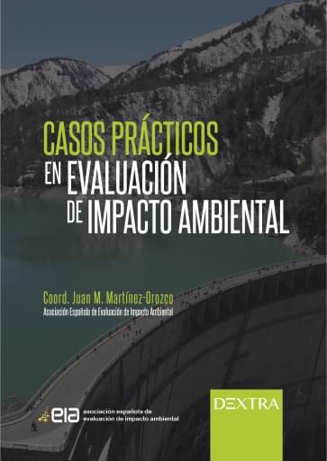 CASOS PRÁCTICOS EN EVALUACIÓN DEL IMPACTO AMBIENTAL (EBOOK)