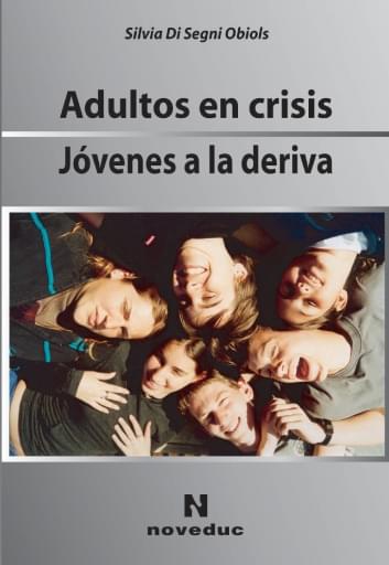 ADULTOS EN CRISIS, JÓVENES A LA DERIVA (EBOOK)