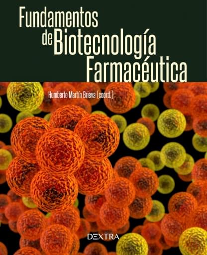 FUNDAMENTO DE BIOTECNOLOGÍA FARMACÉUTICA (EBOOK)