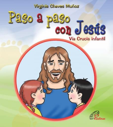 PASO A PASO CON JESÚS. VÍA CRUCIS INFANTIL (EBOOK)