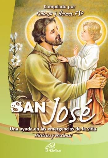 SAN JOSÉ. UNA AYUDA EN LAS EMERGENCIAS DE LA VIDA (EBOOK)