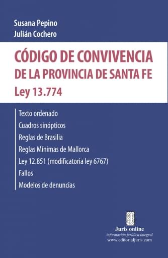 CÓDIGO DE CONVIVENCIA DE LA PROVINCIA DE SANTA FE. LEY 13.774 -B.O. 19/9/18- (EBOOK)
