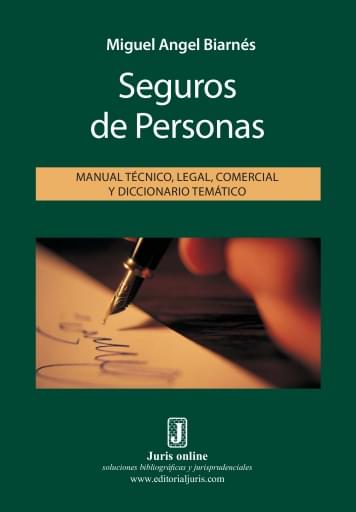 SEGUROS DE PERSONAS. MANUAL TÉCNICO, LEGAL, COMERCIAL. DICCIONARIO TEMÁTICO. (EBOOK)