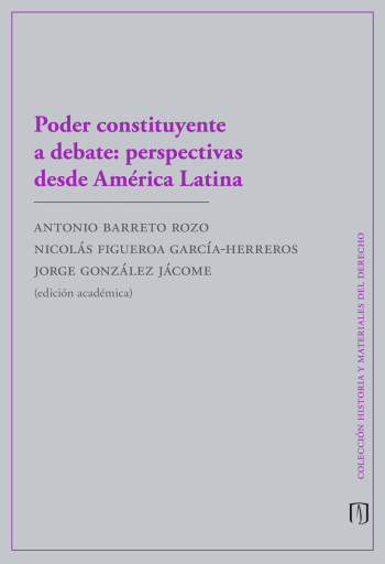 PODER CONSTITUYENTE A DEBATE: PERSPECTIVAS DESDE AMÉRICA LATINA (EBOOK)