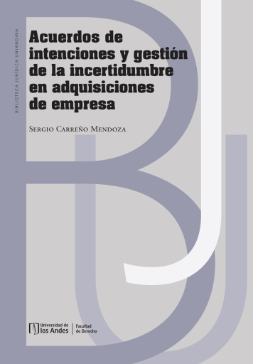 ACUERDOS DE INTENCIONES Y GESTIÓN DE LA INCERTIDUMBRE EN ADQUISICIONES DE EMPRESA (EBOOK)
