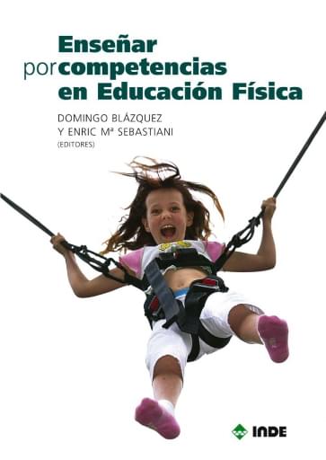ENSEÑAR POR COMPETENCIAS EN EDUCACIÓN FÍSICA (EBOOK)