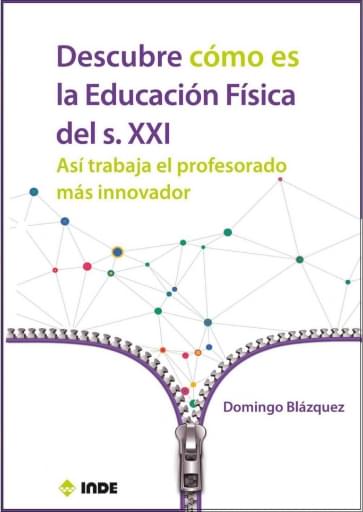 DESCUBRE LA EDUCACIÓN FÍSICA EN EL S. XXI. (EBOOK)