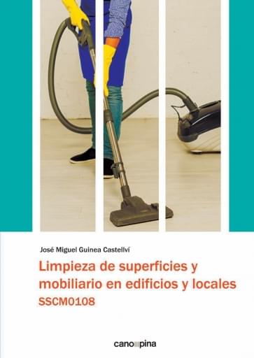 LIMPIEZA DE SUPERFICIES Y MOBILIARIO EN EFICIOS Y LOCAL SSCM0108 (EBOOK)