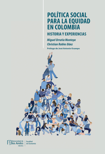 POLÍTICA SOCIAL PARA LA EQUIDAD EN COLOMBIA. HISTORIAS Y EXPERIENCIAS (EBOOK)