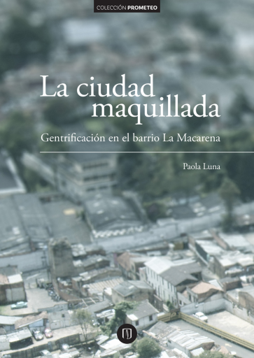 CIUDAD MAQUILDA. GENTRIFICACIÓN EN EL BARRIO  MACARENA, LA (EBOOK)