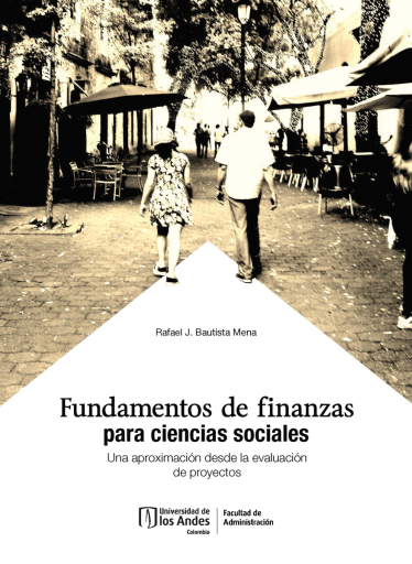 FUNDAMENTOS DE FINANZAS PARA CIENCIAS SOCIALES. UNA APROXIMACIÓN DESDE LA EVALUACIÓN DE PROYECTOS (EBOOK)