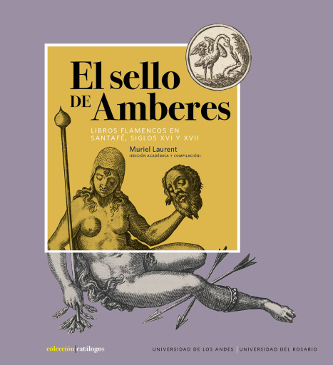 SLO DE AMBERES. LIBROS FLAMENCOS EN SANTAFÉ, SIGLOS XVI Y XVII, EL (EBOOK)
