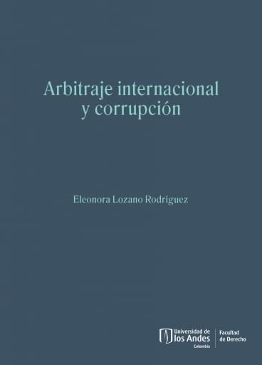 ARBITRAJE INTERNACIONAL Y CORRUPCIÓN (EBOOK)