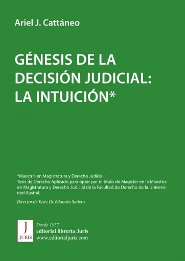 GÉNESIS DE LA DECISIÓN JUDICIAL: LA INTUICIÓN (EBOOK)