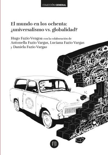 MUNDO EN LOS OCHENTA: ¿UNIVERSALISMO VS GLOBALIDAD?, EL (EBOOK)