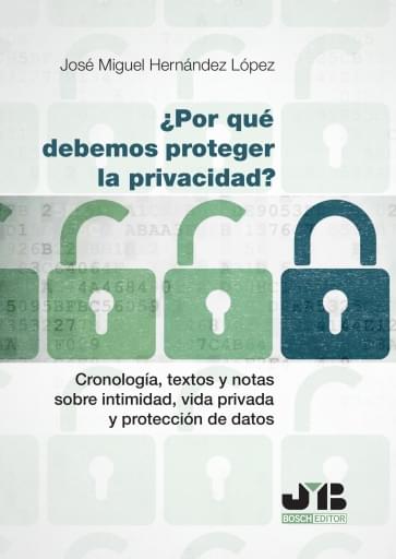 ¿POR QUÉ DEBEMOS PROTEGER LA PRIVACIDAD? (EBOOK)