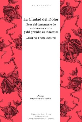 CIUDAD DEL DOLOR. ECOS DEL CEMENTERIO DE ENTERRADOS VIVOS Y DEL PRESIDIO DE INOCENTES, LA (EBOOK)