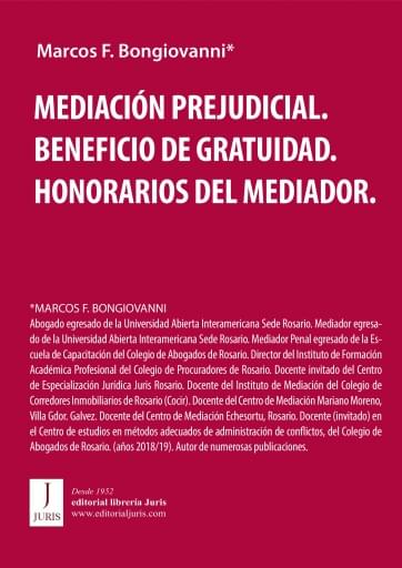 MEDIACIÓN PREJUDICIAL. BENEFICIO DE GRATUIDAD. HONORARIOS DEL MEDIADOR. (EBOOK)