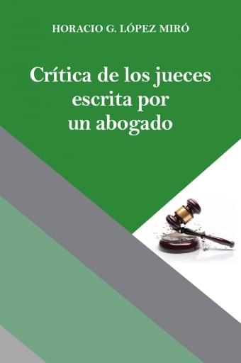 CRÍTICA DE LOS JUECES ESCRITA POR UN ABOGADO (EBOOK)