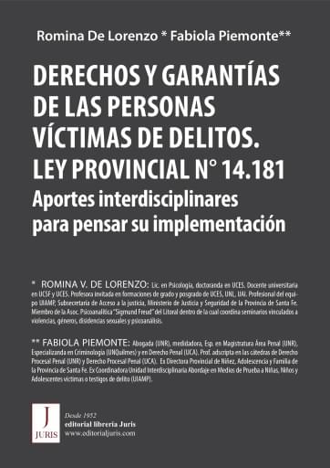 DERECHOS Y GARANTÍAS DE LAS PERSONAS VÍCTIMAS DE DELITOS. LEY N° 14181 -PROVINCIA DE SANTA FE-. APORTES INTERDISCIPLINARES (EBOOK)
