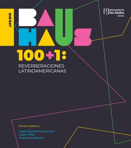 BAUHAUS 100+1: REVERBERACIONES LATINOAMERICANAS (EBOOK)