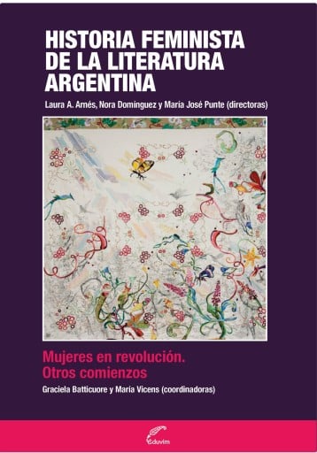 HISTORIA FEMINISTA DE LA LITERATURA ARGENTINA. MUJERES EN REVOLUCIÓN. OTROS COMIENZOS (EBOOK)