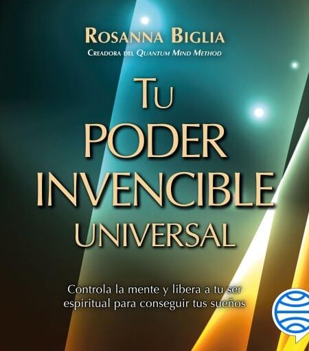 TU PODER INVENCIBLE UNIVERSAL (AUDIOLIBRO)