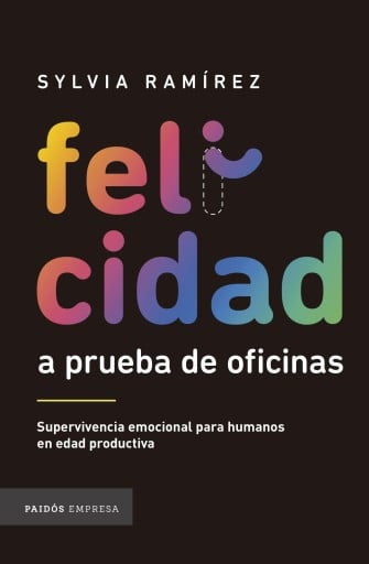 FELICIDAD A PRUEBA DE OFICINAS (EBOOK)