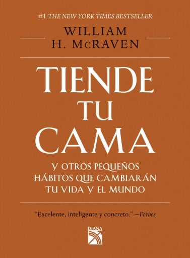 TIENDE TU CAMA Y OTROS PEQUEÑOS HÁBITOS QUE CAMBIARÁN TU VIDA Y EL MUNDO (EBOOK)