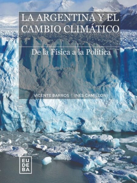 ARGENTINA Y EL CAMBIO CLIMÁTICO, LA (EBOOK)