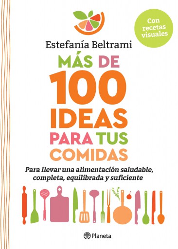 MÁS DE 100 IDEAS PARA TUS COMIDAS (EBOOK)