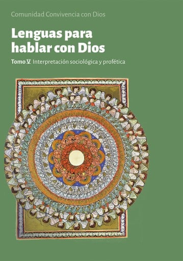 LENGUAS PARA HABLAR CON DIOS. TOMO V. INTERPRETACIÓN SOCIOLÓGICA Y PROFÉTICA (EBOOK)
