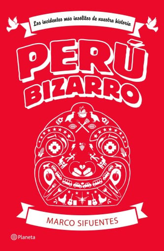 PERÚ BIZARRO (EBOOK)